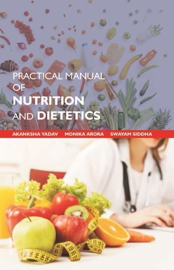 Practical Manual of Nutrition and Dietetics