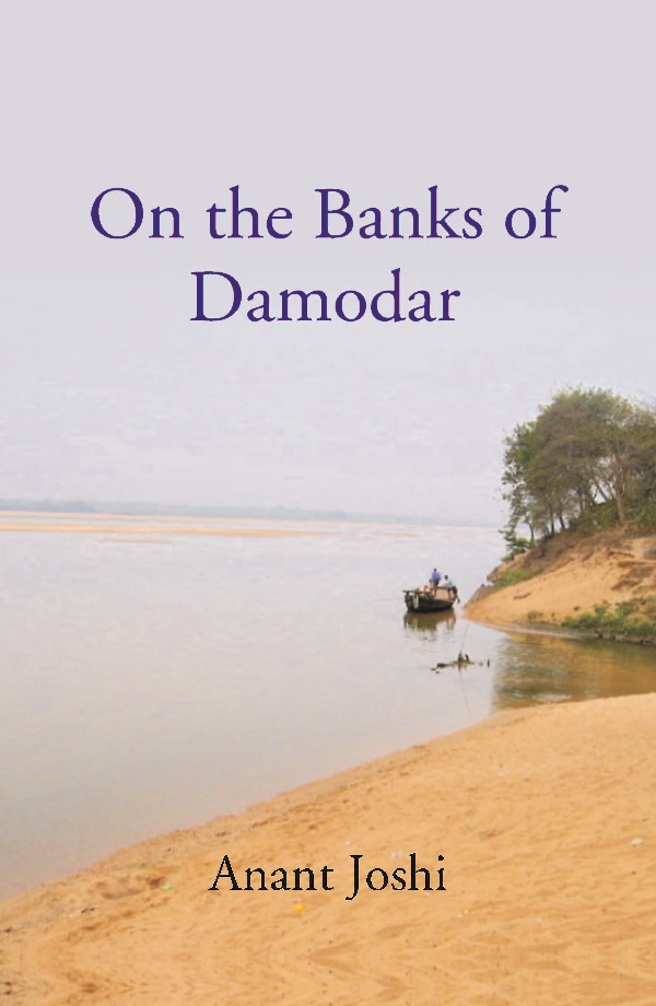 On the Banks of Damodar (Translated from Marathi): (Translated from Marathi)