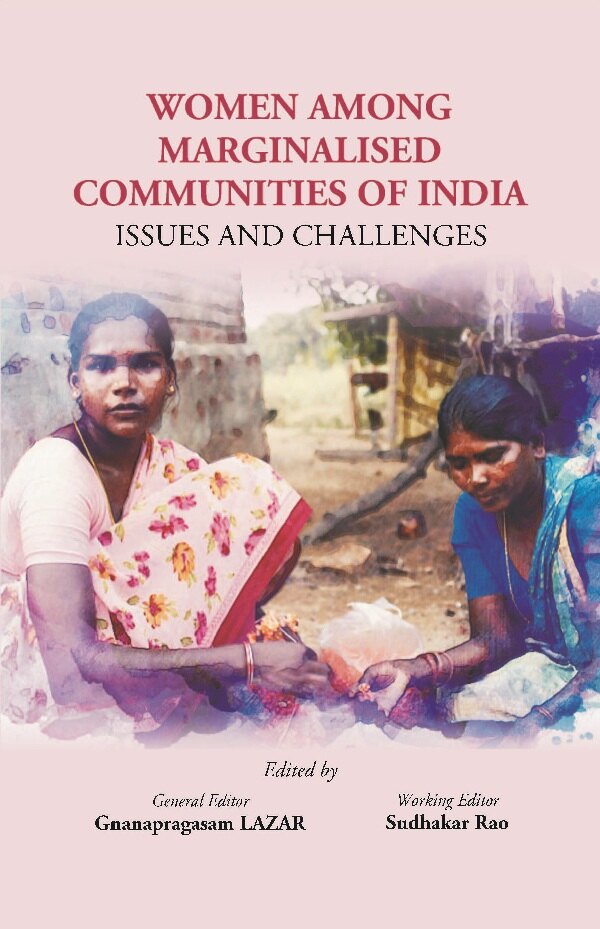 Women Among Marginalised Communities of India: Issues And Challenges