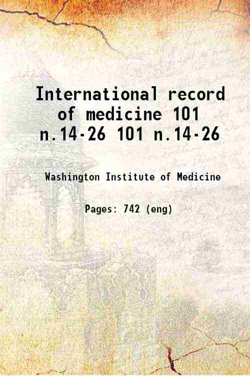 International record of medicine 101 n.14-26 101 n.14-26