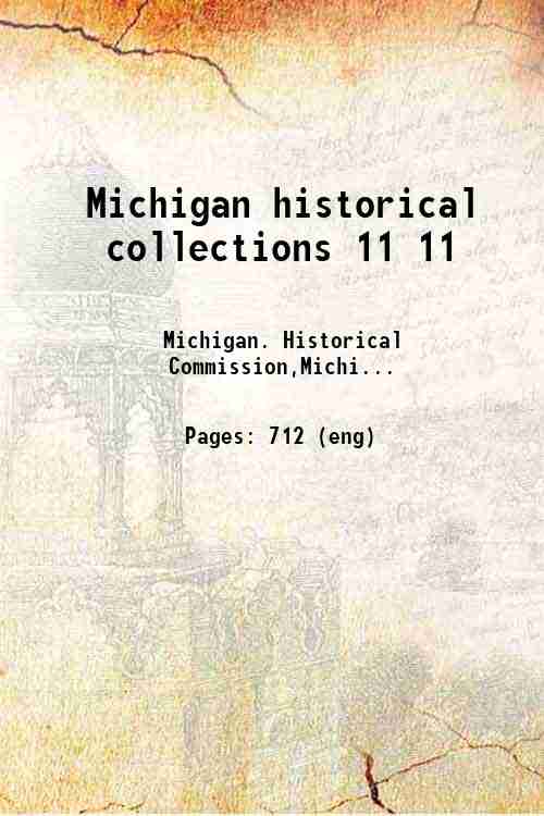 Michigan historical collections 11 11