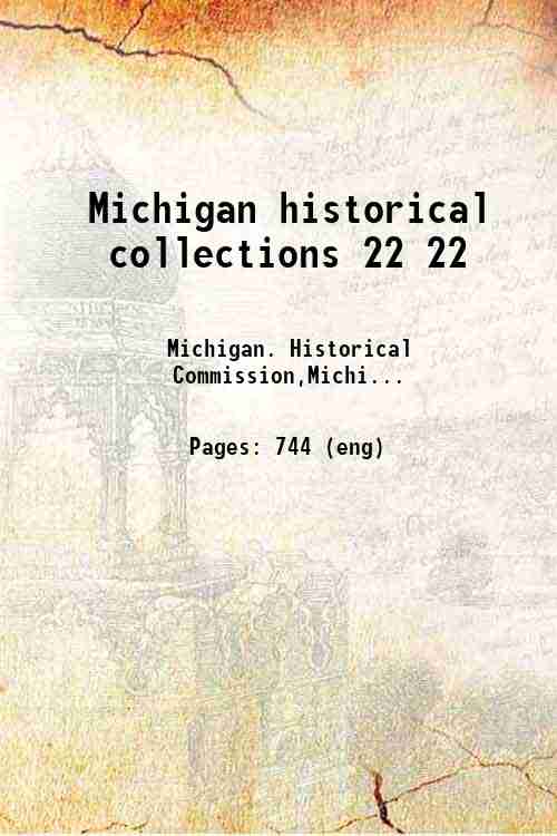 Michigan historical collections 22 22