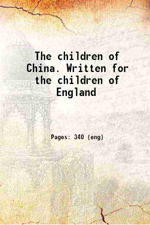 The children of China. Written for the children of England 