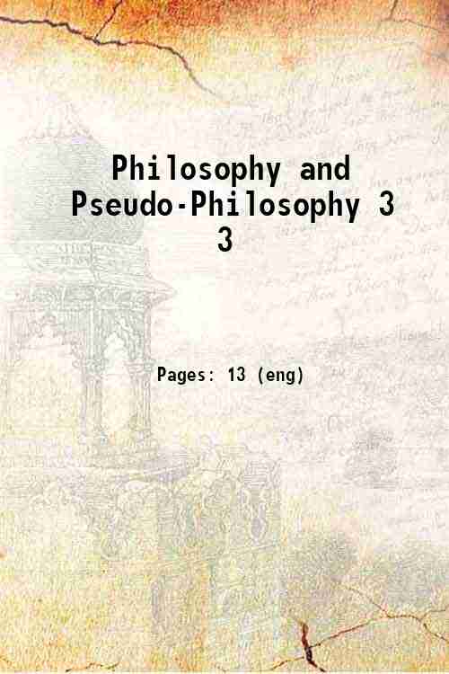 Philosophy and Pseudo-Philosophy 3 3