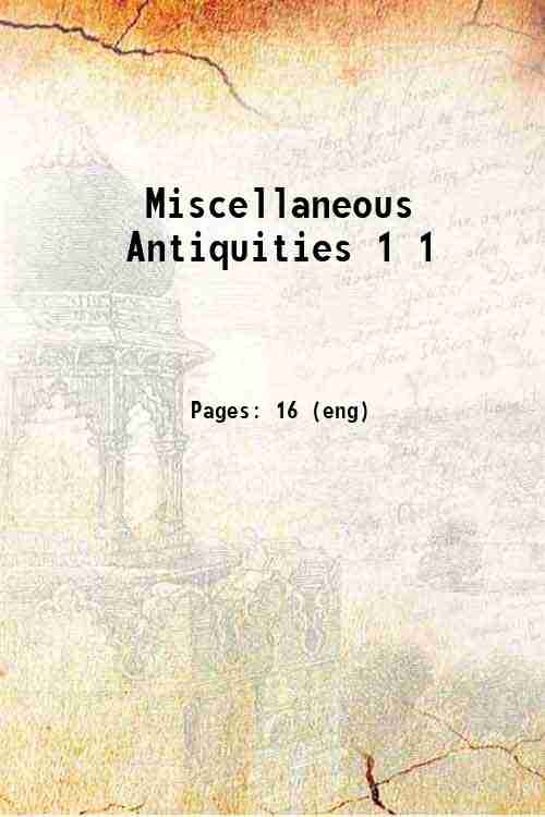 Miscellaneous Antiquities 1 1