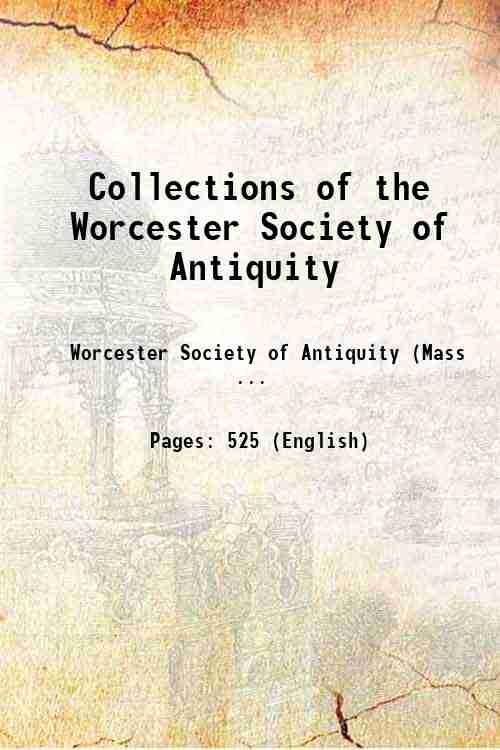 Collections of the Worcester Society of Antiquity 