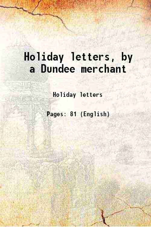 Holiday letters, by a Dundee merchant 