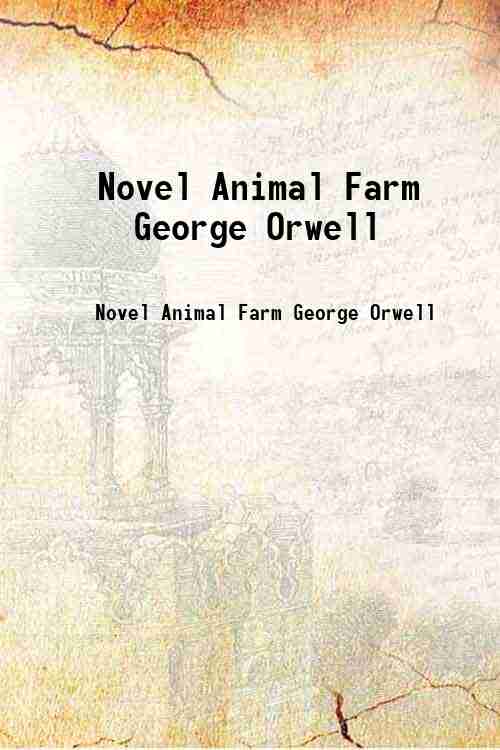 Novel Animal Farm George Orwell 
