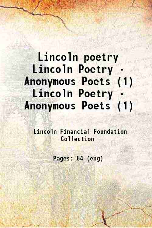 Lincoln poetry Lincoln Poetry - Anonymous Poets (1) Lincoln Poetry - Anonymous Poets (1)