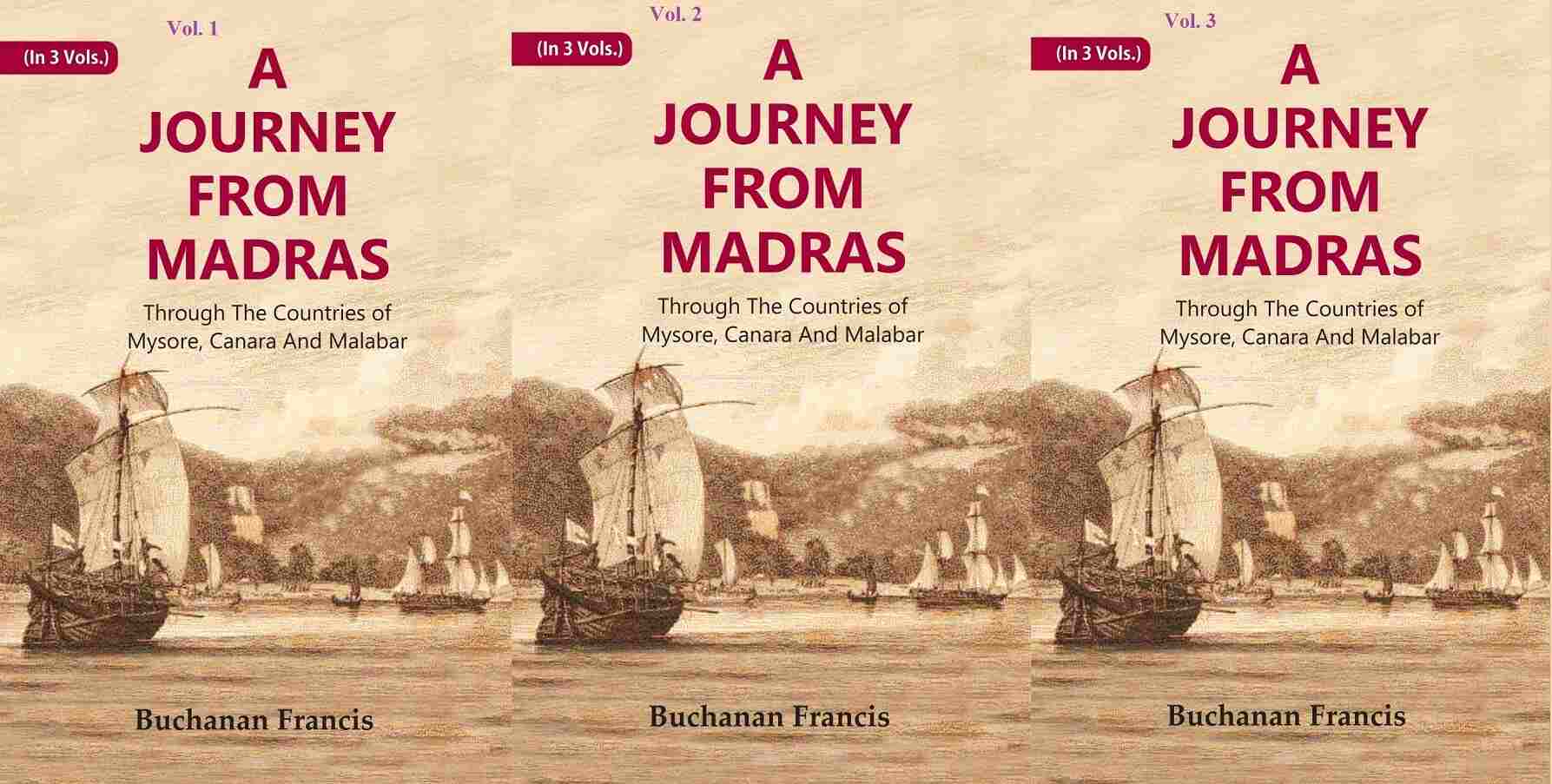 A Journey From Madras : Through The Countries of Mysore, Canara And Malabar 3 Vols. Set 3 Vols. S...