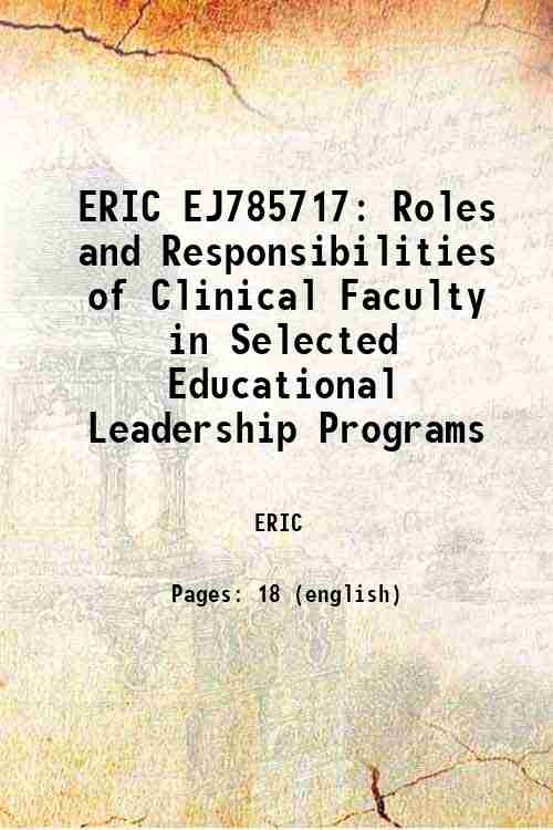 ERIC EJ785717: Roles and Responsibilities of Clinical Faculty in Selected Educational Leadership ...