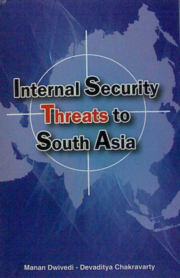 Internal Security Threats to South Asia