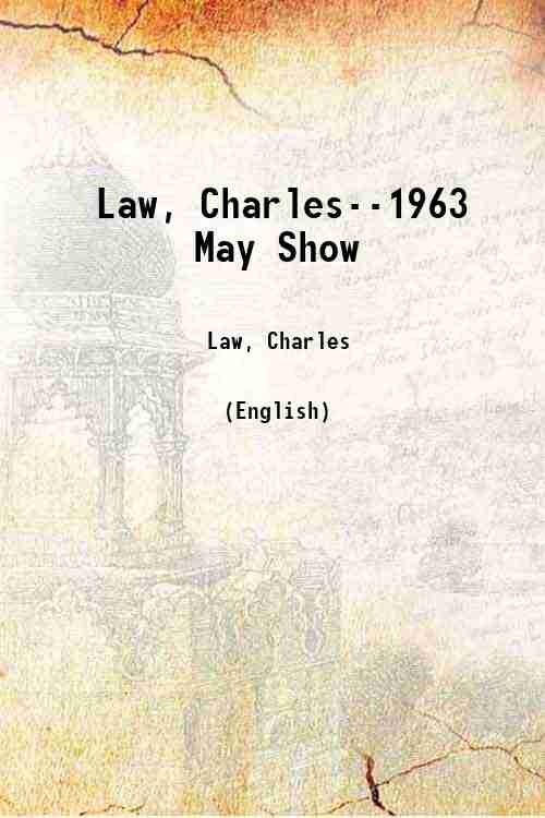 Law, Charles--1963 May Show 