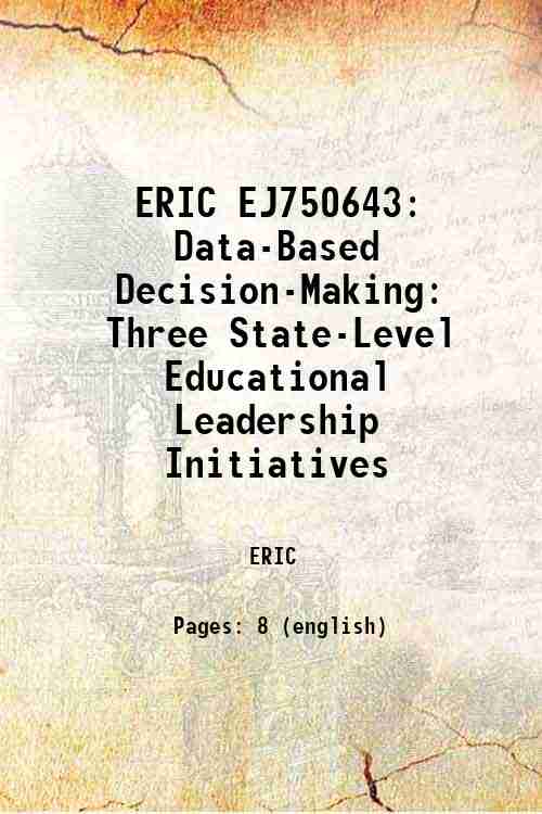 ERIC EJ750643: Data-Based Decision-Making: Three State-Level Educational Leadership Initiatives 