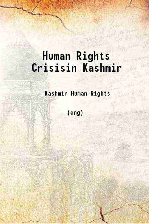 Human Rights Crisisin Kashmir 