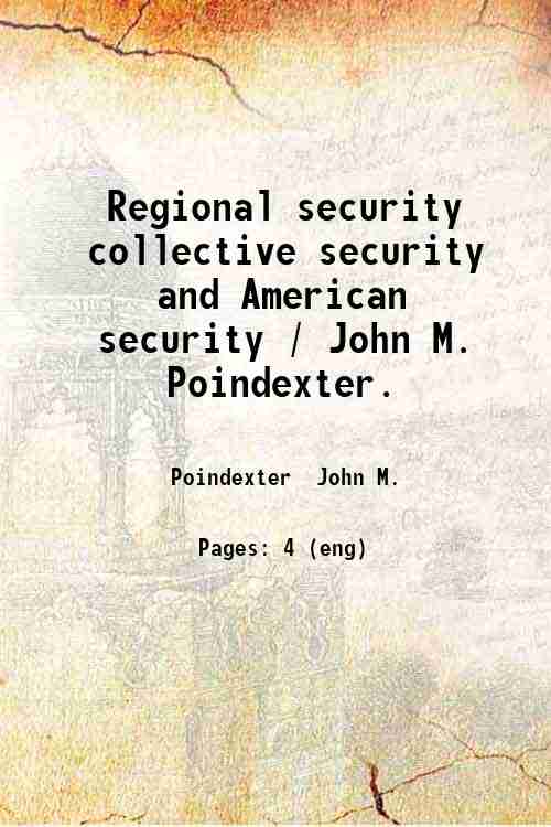 Regional security  collective security  and American security / John M. Poindexter. 