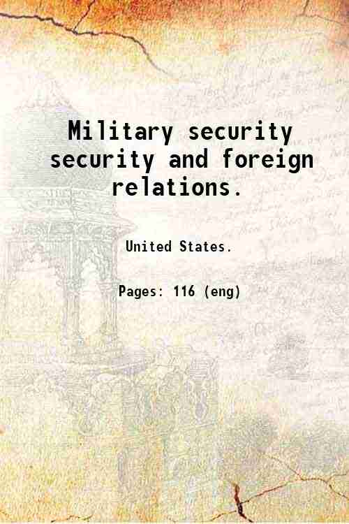 Military security  security and foreign relations. 
