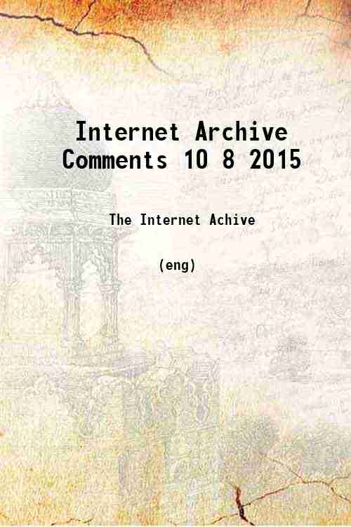 Internet Archive Comments 10 8 2015 