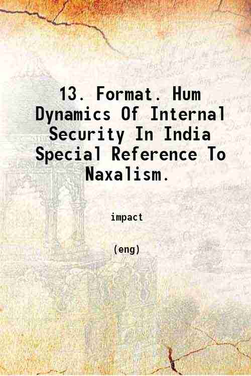 13. Format. Hum Dynamics Of Internal Security In India Special Reference To Naxalism. 
