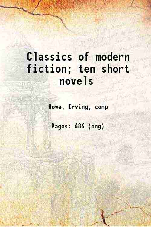 Classics of modern fiction; ten short novels 