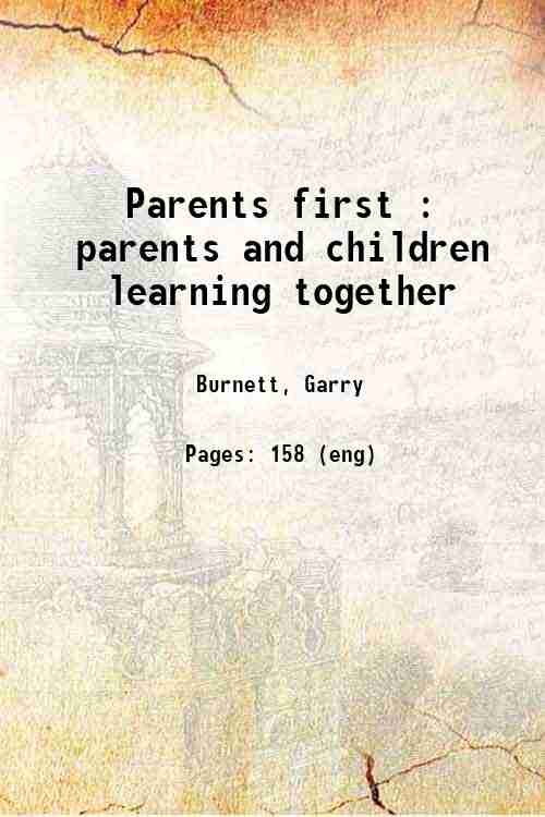 Parents first : parents and children learning together 