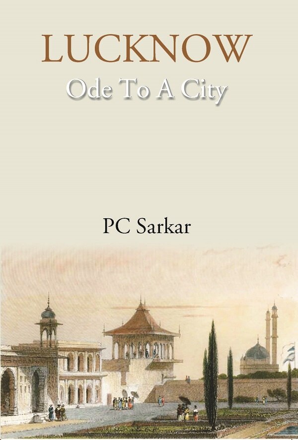LUCKNOW- Ode To A City         