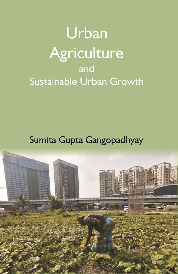 Urban Agriculture and Sustainable Urban Growth   