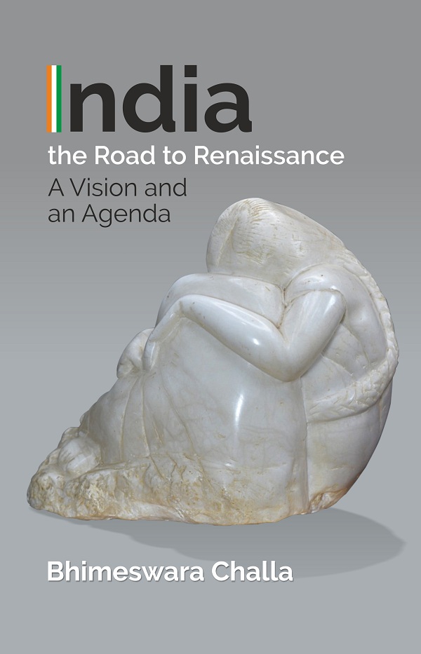 India - The Road to Renaissance: A Vision and an Agenda        