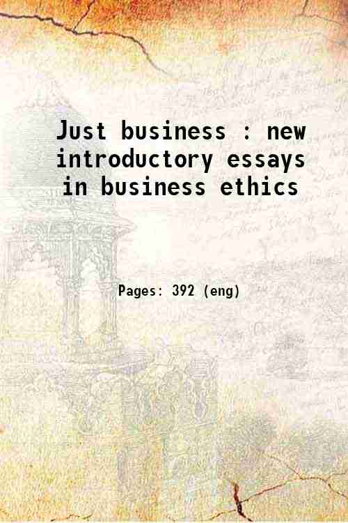 Just business : new introductory essays in business ethics