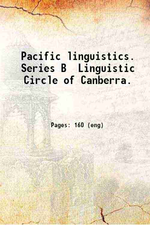 Pacific linguistics. Series B / Linguistic Circle of Canberra.