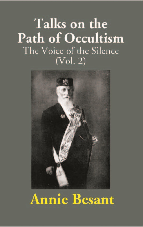 Talks on the Path of Occultism: The Voice of the Silence