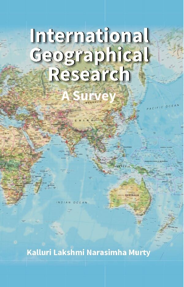 International Geographical Research : A Survey: A Survey
