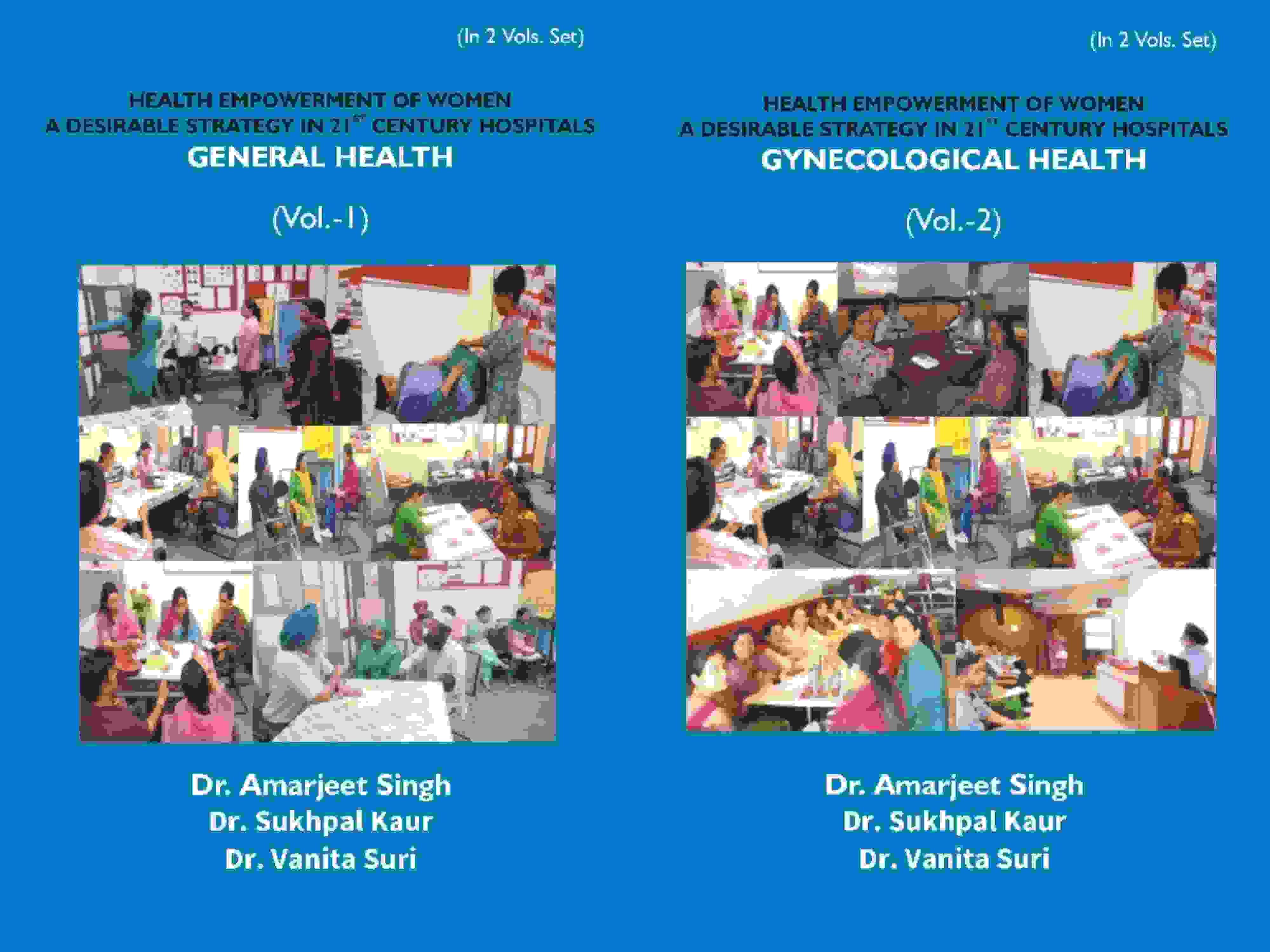 Health Empowerment Of Women A Desirable Strategy In 21st Century Hospitals (1- General Health, 2- Gynecological Health)