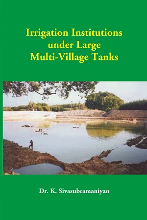 Irrigation Institutions Under Large Multi-Village Tanks