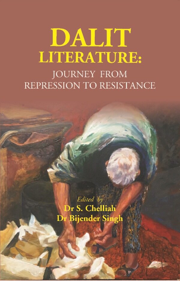 Dalit Literature: Journey from Repression to Resistance: Journey from Repression to Resistance