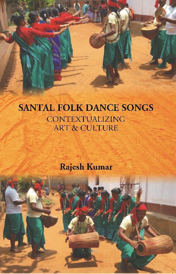 Santal Folk Dance Songs: Contextualizing Art & Culture