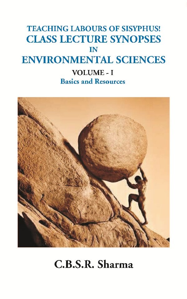 Teaching Labours of Sisyphus! Class Lecture Synopses in Environmental Sciences (Bics and Resources)