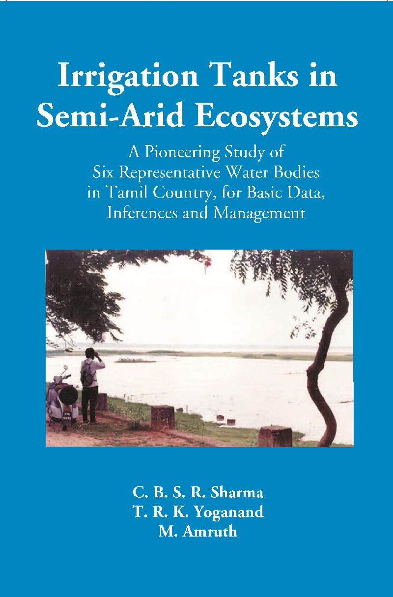 Irrigation Tanks in Arid and Semi Arid Ecosystems