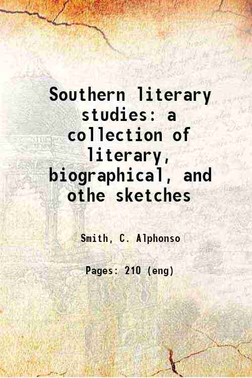 Southern literary studies: a collection of literary, biographical, and othe sketches 