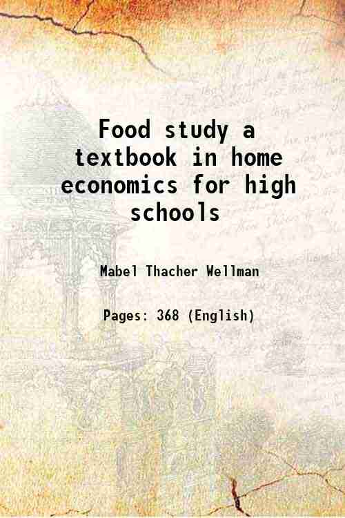 Food study a textbook in home economics for high schools