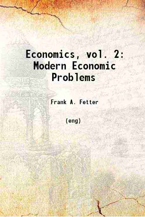 Economics, vol. 2: Modern Economic Problems 