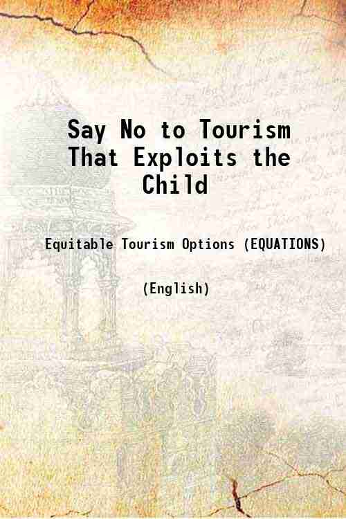 Say No to Tourism That Exploits the Child 