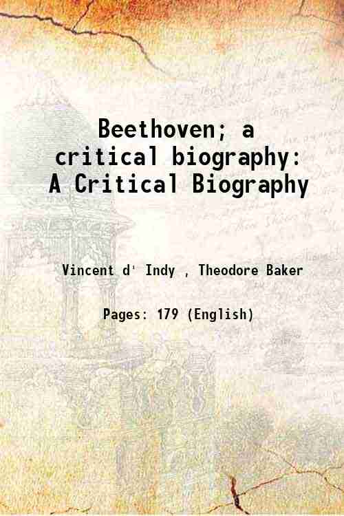 Beethoven; a critical biography: A Critical Biography 