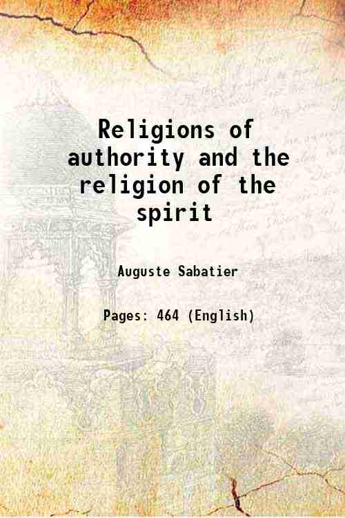 Religions of authority and the religion of the spirit 