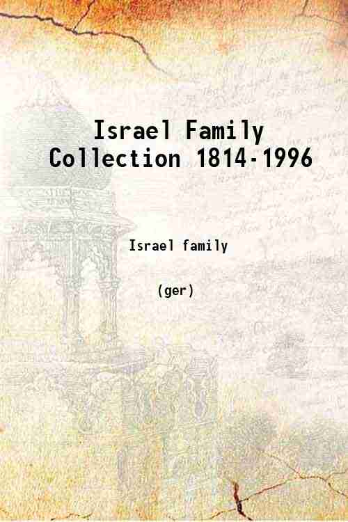 Israel Family Collection 1814-1996 