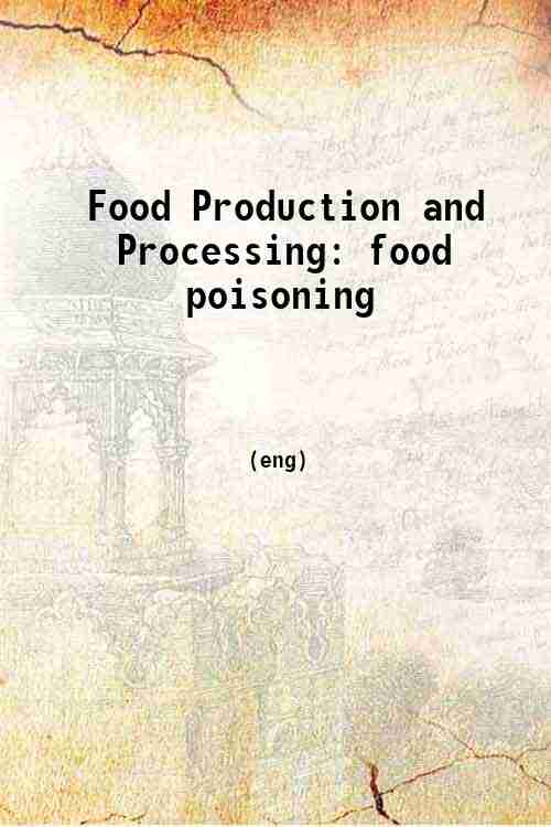 Food Production and Processing: food poisoning 