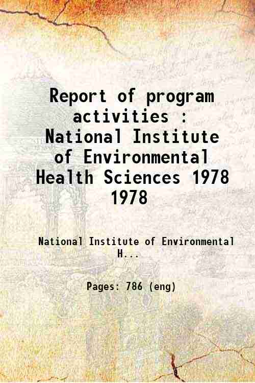 Report of program activities : National Institute of Environmental Health Sciences 1978 1978