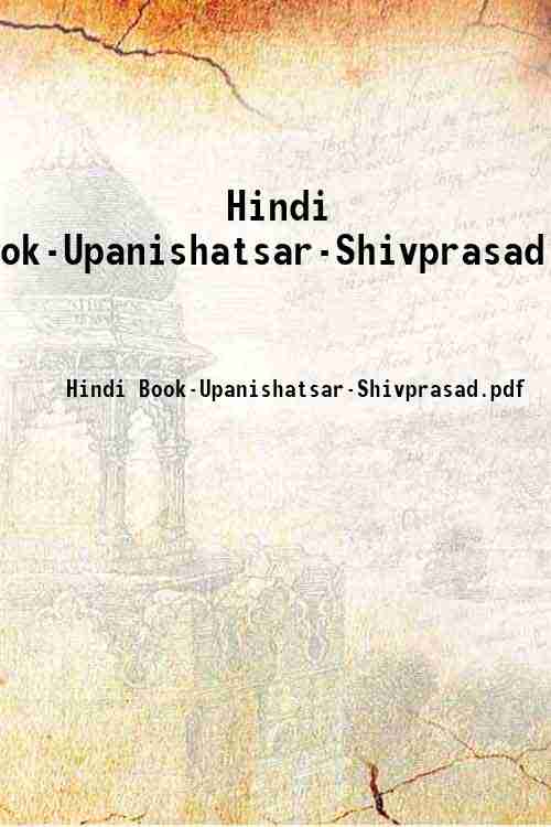 Hindi Book-Upanishatsar-Shivprasad.pdf 