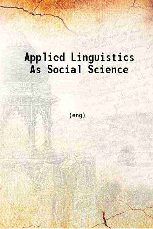 Applied Linguistics As Social Science 