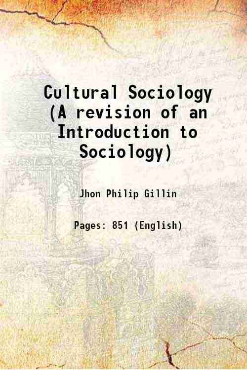 Cultural Sociology (A revision of an Introduction to Sociology) 